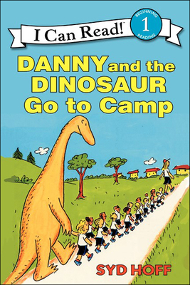 Danny and the Dinosaur Go to Camp 078078054X Book Cover