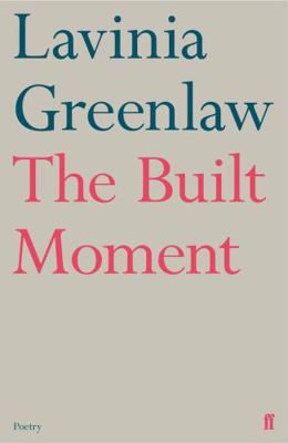 The Built Moment 057134710X Book Cover