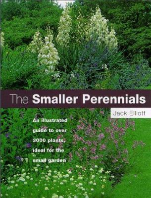 Smaller Perennials: A Comprehensive A to Z 0881923834 Book Cover