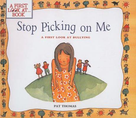 Stop Picking On Me: A First Look At Bullying (T... 1417603852 Book Cover