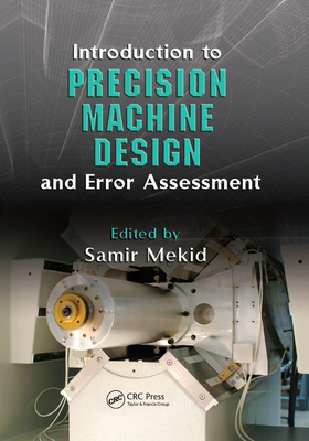 Introduction to Precision Machine Design and Er... 0367386062 Book Cover