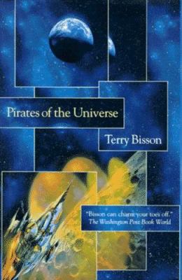 Pirates of the Universe 0312854129 Book Cover