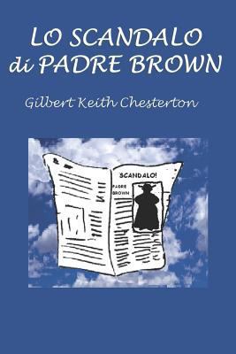 Lo Scandalo Di Padre Brown [Italian] 1520125682 Book Cover