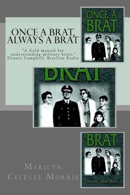 Once a Brat, Always a Brat 1493770969 Book Cover