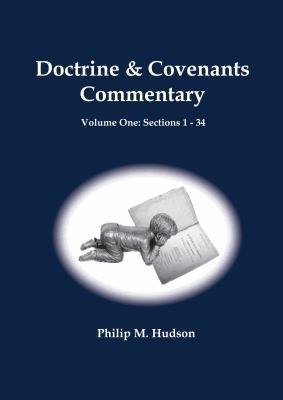 Doctrine & Covenants: Volume One: Sections 1 - 34 1943650578 Book Cover