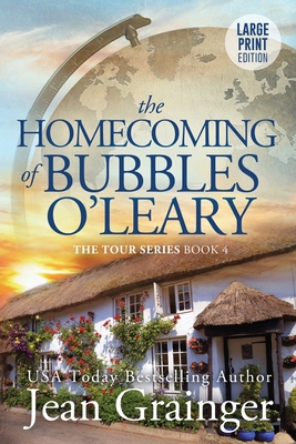 The Homecoming of Bubbles O'Leary: The Tour Ser... [Large Print] 1914958284 Book Cover