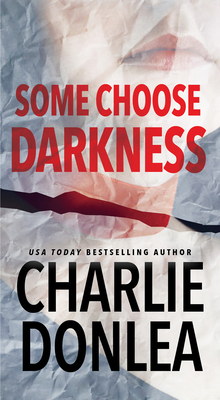 Some Choose Darkness 0786042222 Book Cover