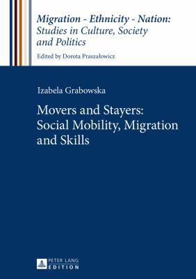 Movers and Stayers: Social Mobility, Migration ... 3631661703 Book Cover