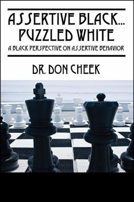 Assertive Black...Puzzled White: A Black Perspe... 1432755749 Book Cover