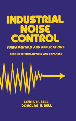 Industrial Noise Control: Fundamentals and Appl... 0824790286 Book Cover