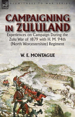 Campaigning in Zuluand: Experiences on Campaign... 1782825851 Book Cover