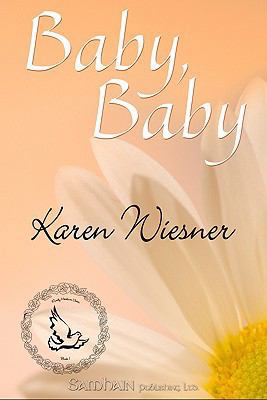 Baby, Baby, Book 1 of the Family Heirlooms Series 1605041629 Book Cover