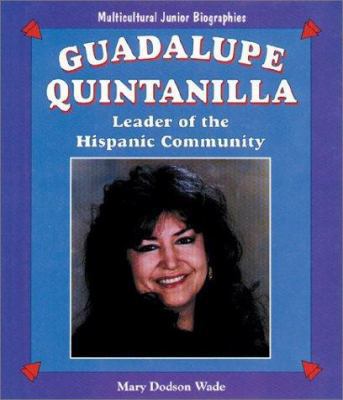Guadalupe Quintanilla: Leader of the Hispanic C... 0894906372 Book Cover