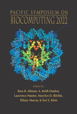 Biocomputing 2022 - Proceedings of the Pacific ... 9811250464 Book Cover