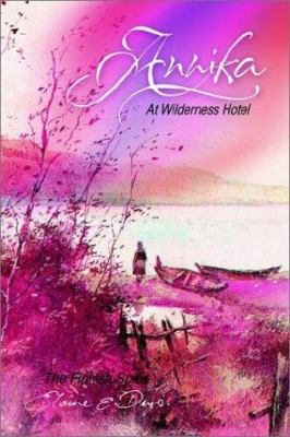 Annika At Wilderness Hotel: The Finnish Spies 1403326940 Book Cover