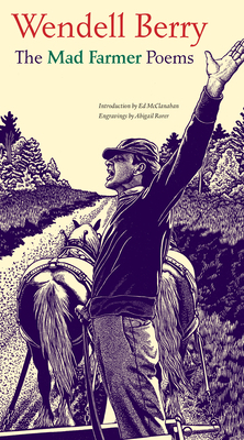 The Mad Farmer Poems 161902330X Book Cover