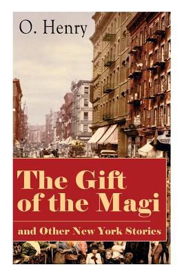 The Gift of the Magi and Other New York Stories... 8026890485 Book Cover