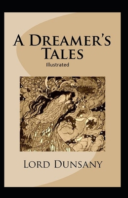 A Dreamer's Tales Illustrated B087L4TGY6 Book Cover