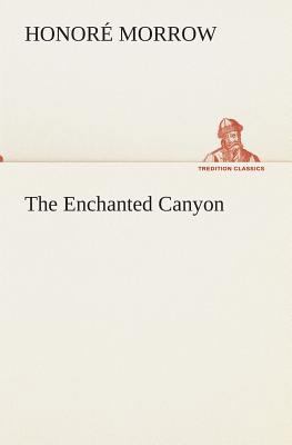 The Enchanted Canyon 3849513467 Book Cover