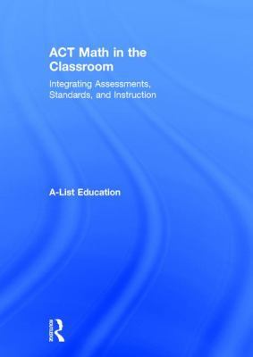 ACT Math in the Classroom: Integrating Assessme... 1138692204 Book Cover