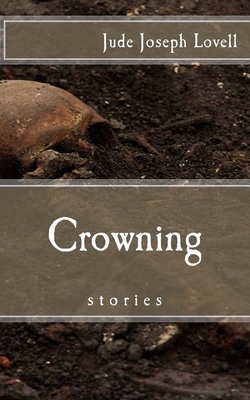 Crowning: and other Stories 1530627400 Book Cover