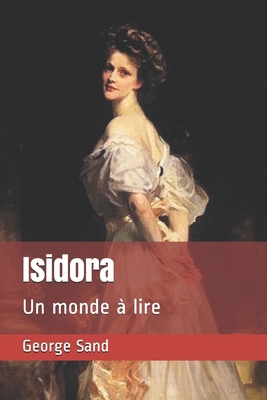 Isidora: Un monde ? lire [French] B088BLKX5T Book Cover