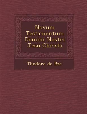 Novum Testamentum Domini Nostri Jesu Christi [Latin] 1286923824 Book Cover