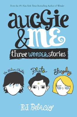 Auggie & Me: Three Wonder Stories 1101935774 Book Cover