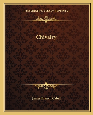 Chivalry 1162657839 Book Cover