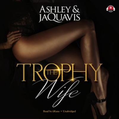 The Trophy Wife 1538413450 Book Cover