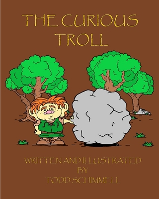 The Curious Troll 1735246387 Book Cover