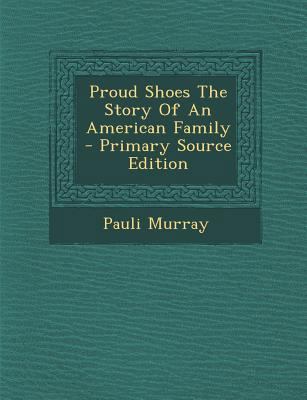 Proud Shoes the Story of an American Family 1294833065 Book Cover