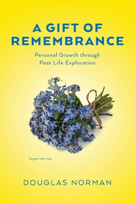 A Gift of Remembrance: Personal Growth through ... B0DM43CM2H Book Cover