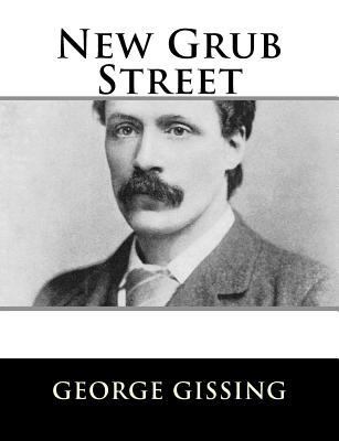 New Grub Street 1984046330 Book Cover