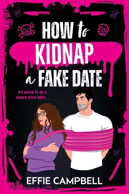 How to Kidnap a Fake Date [Large Print] 1807437604 Book Cover