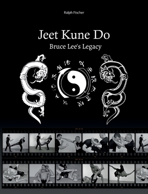 Jeet Kune Do "Bruce Lee´s Legacy" 3755740141 Book Cover