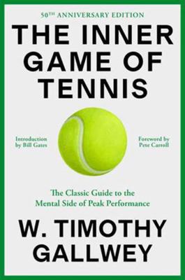 The Inner Game of Tennis (50th Anniversary Edit... 0593732030 Book Cover