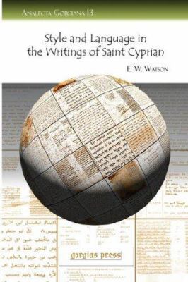 Style and Language in the Writings of Saint Cyp... 1593334915 Book Cover
