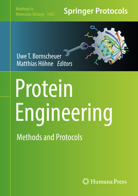 Protein Engineering: Methods and Protocols 1493973649 Book Cover