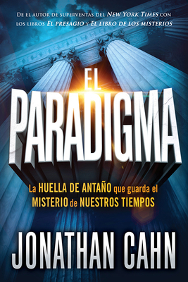 El Paradigma: La Huella del Antaño Que Guarda E... [Spanish] 1629993670 Book Cover