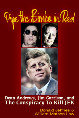 Pipe the Bimbo in Red: Dean Andrews, Jim Garris... 1634244664 Book Cover