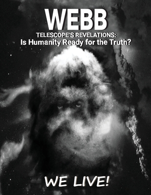 Webb Telescope's Revelations: Is Humanity Ready... B0CLPR6PCK Book Cover