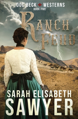 Ranch Feud (Doc Beck Westerns Book 5) 1956043020 Book Cover