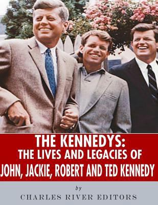 The Kennedys: The Lives and Legacies of John, J... 1985646412 Book Cover