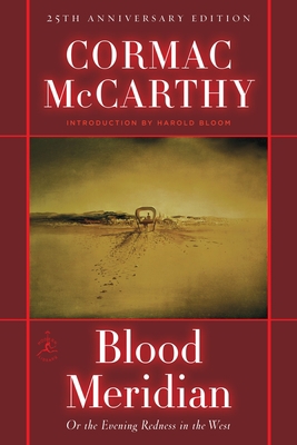 Blood Meridian: Or the Evening Redness in the West 0679641041 Book Cover