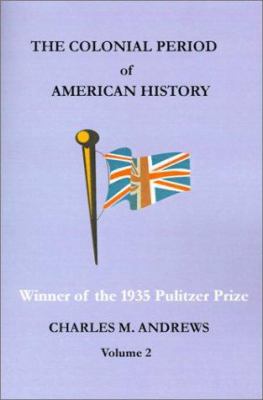 The Colonial Period of American History: The Se... 1931313342 Book Cover