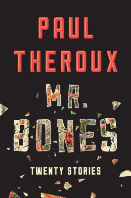 Mr. Bones: Twenty Stories 0544324021 Book Cover