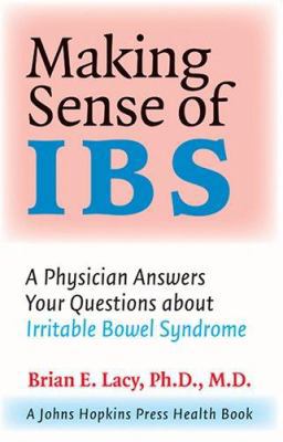 Making Sense of IBS: A Physician Answers Your Q... 080188456X Book Cover