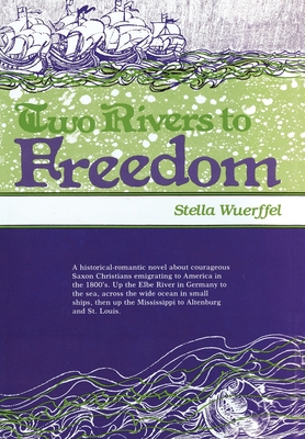 Two Rivers to Freedom 0915644207 Book Cover
