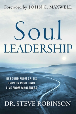 Soul Leadership: Rebound from Crisis, Grow in R... B0F63ZG1F8 Book Cover